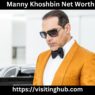 Manny khoshbin net worth